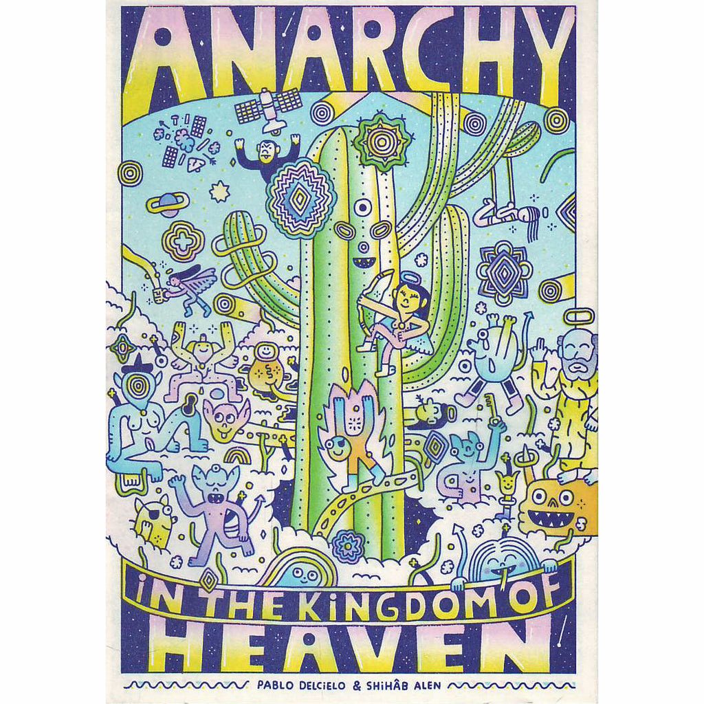 Anarchy in the Kingdom of Heaven