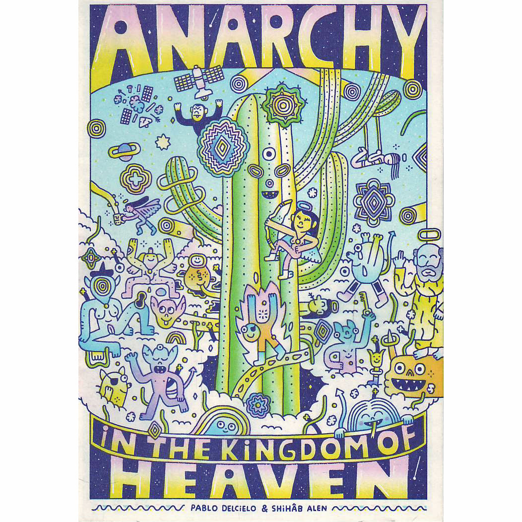 Anarchy in the Kingdom of Heaven