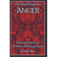 Anger: Releasing Your Fury Without Punching People