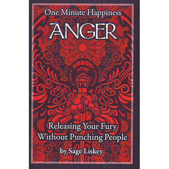 Anger: Releasing Your Fury Without Punching People