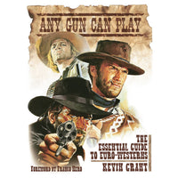 Any Gun Can Play: The Essential Guide To Euro-Westerns