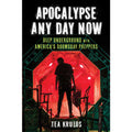 Apocalypse Any Day Now