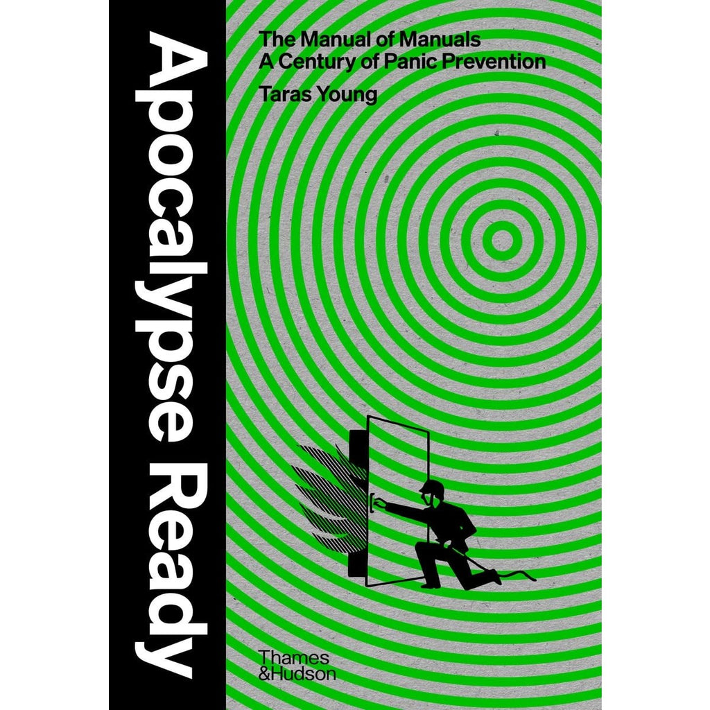 Apocalypse Ready: The Manual of Manuals; a Century of Panic Prevention
