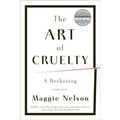 Art of Cruelty: A Reckoning