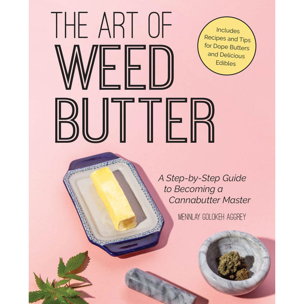 The Art Of Weed Butter