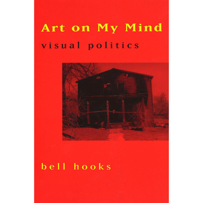 Art on My Mind: Visual Politics