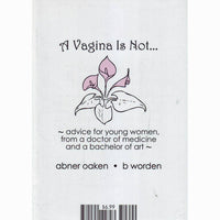 A Vagina Is Not... / A Penis Is Not ...