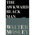 The Awkward Black Man