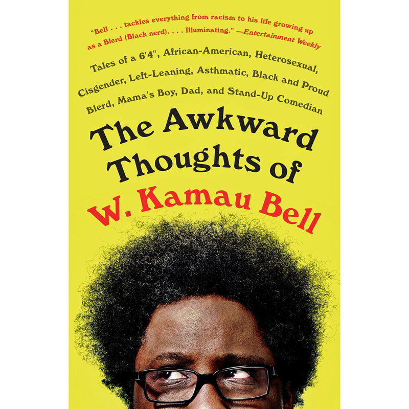 Awkward Thoughts of W. Kamau Bell