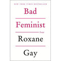 Bad Feminist: Essays