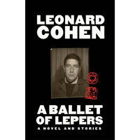 A Ballet of Lepers: A Novel and Stories