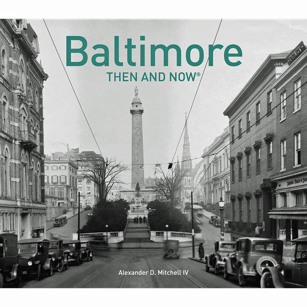 Baltimore: Then and Now