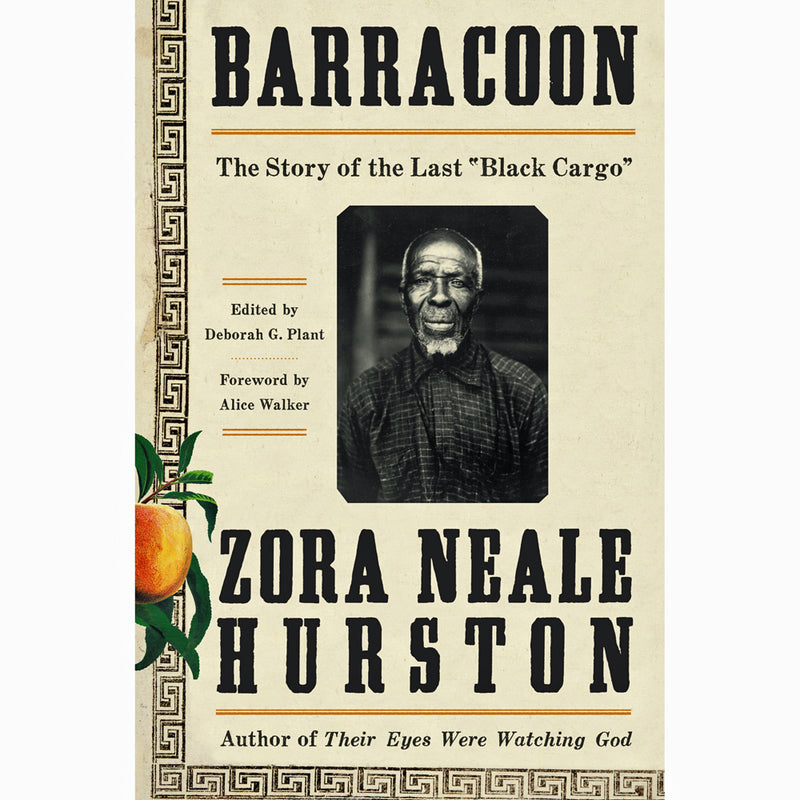 Barracoon: The Story of the Last Black Cargo (hardcover)