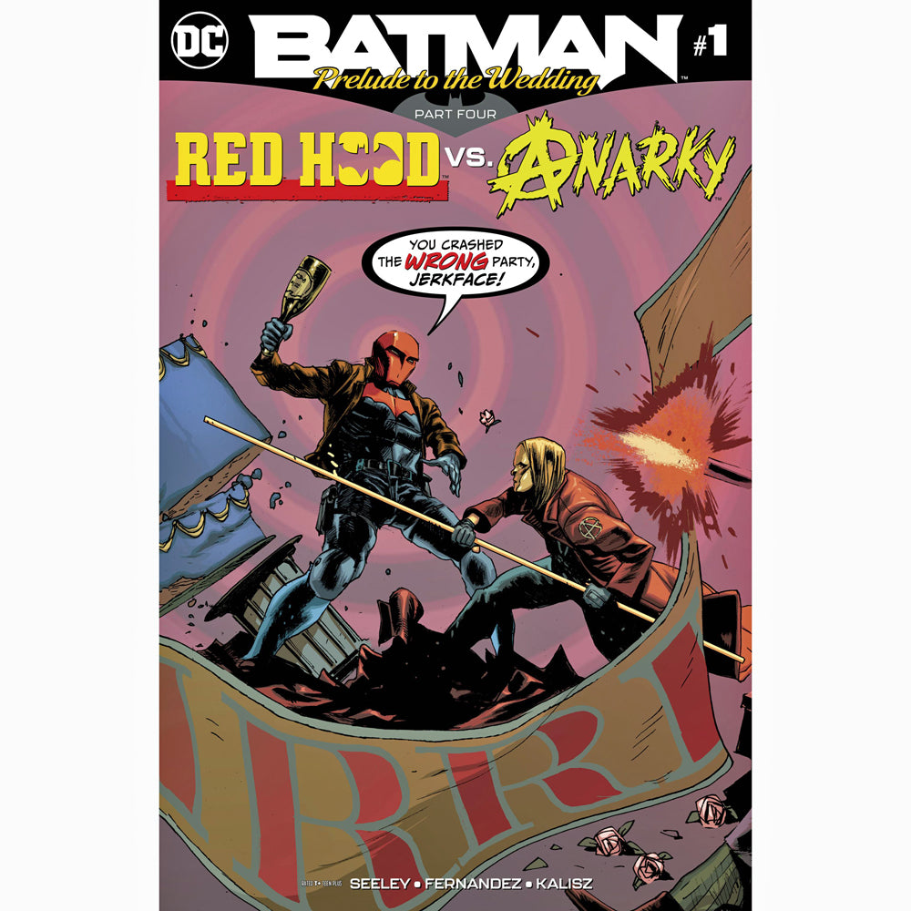 Batman: Prelude To The Wedding: Red Hood Vs. Anarky #1