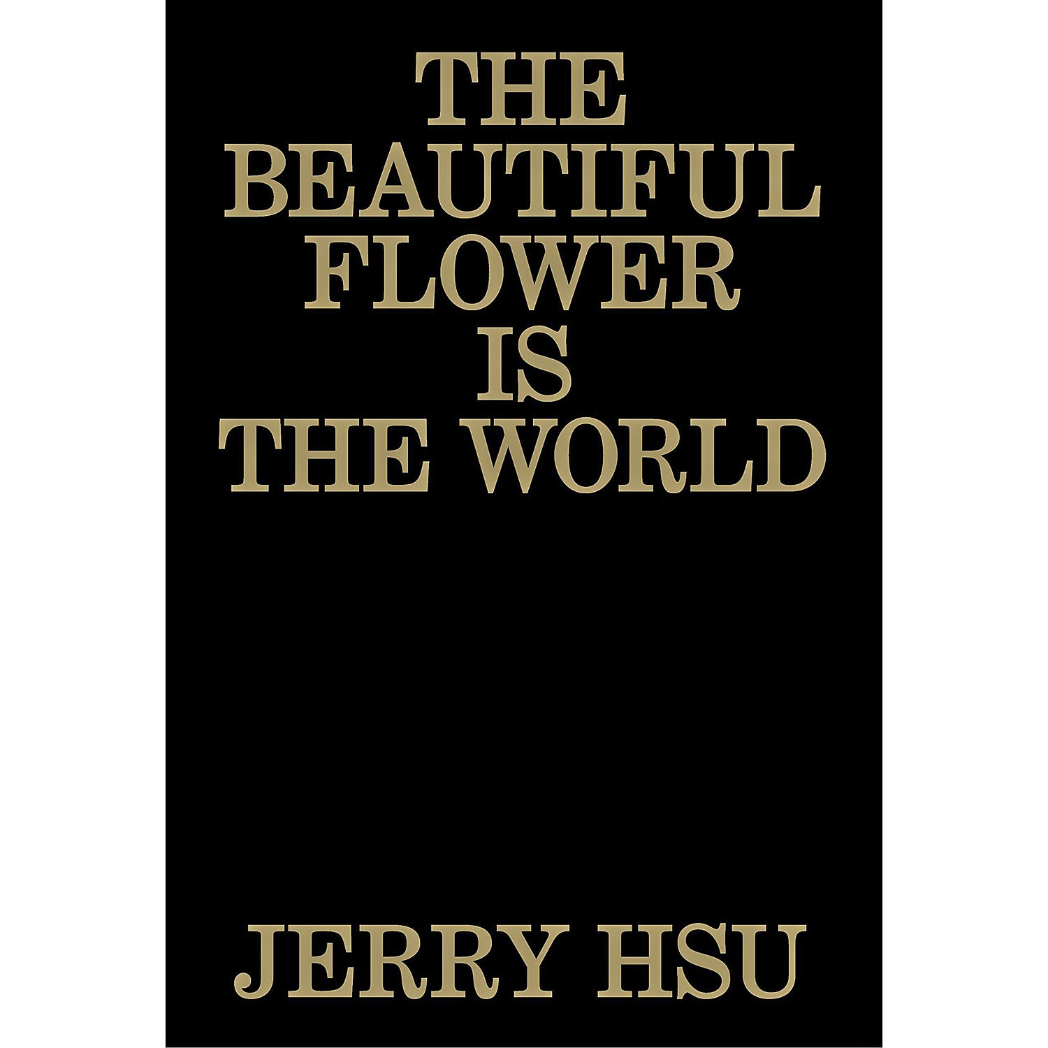 The Beautiful Flower Is The World