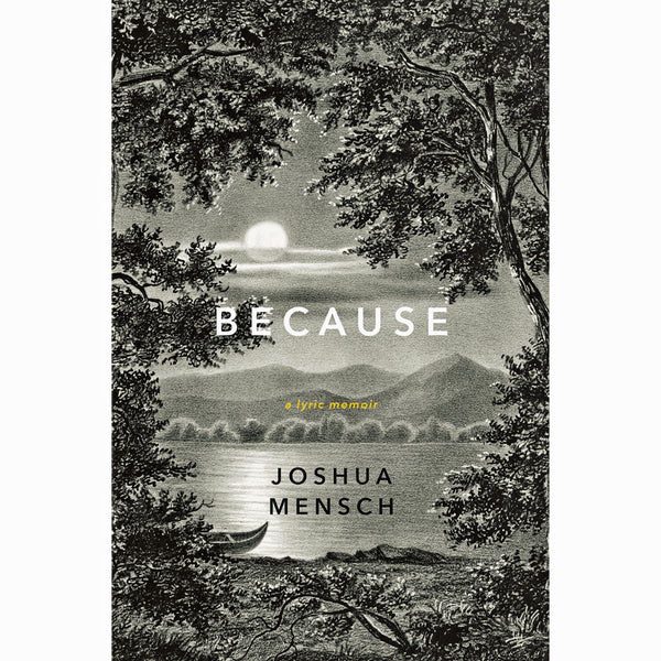 Because: A Lyric Memoir