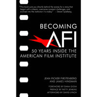 Becoming AFI: 50 Years Inside the American Film Institute