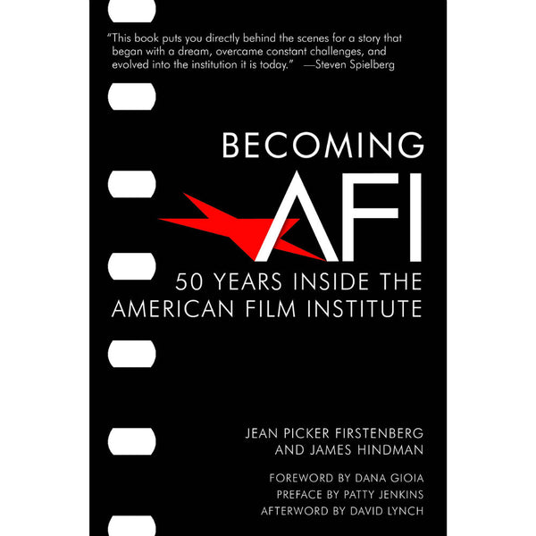 Becoming AFI: 50 Years Inside the American Film Institute