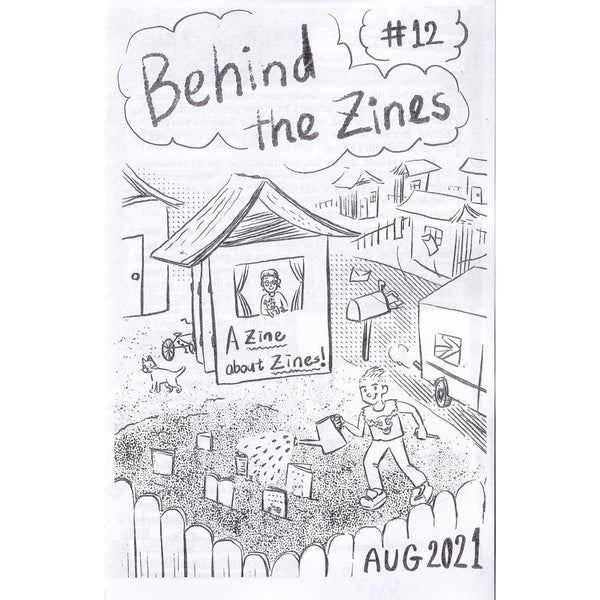 Behind The Zines #12
