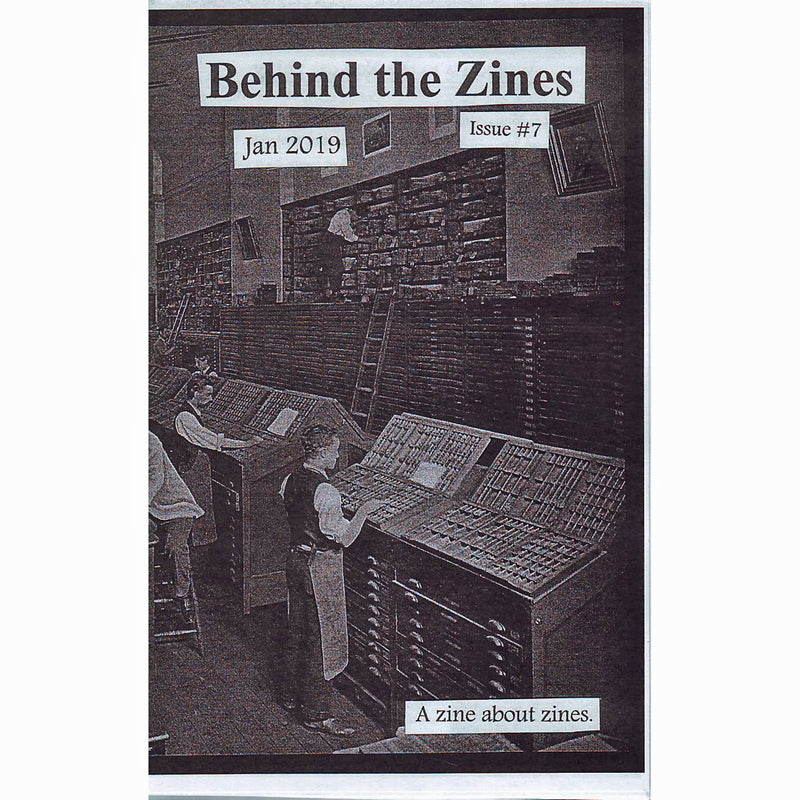 Behind The Zines #7
