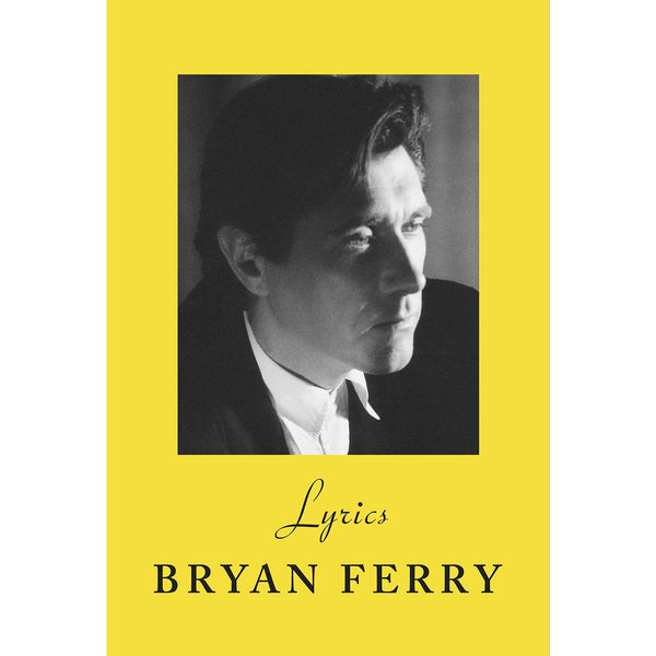 Bryan Ferry: Lyrics
