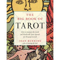 The Big Book of Tarot: How to Interpret the Cards and Work with Tarot Spreads for Personal Growth