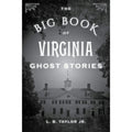 The Big Book of Virginia Ghost Stories