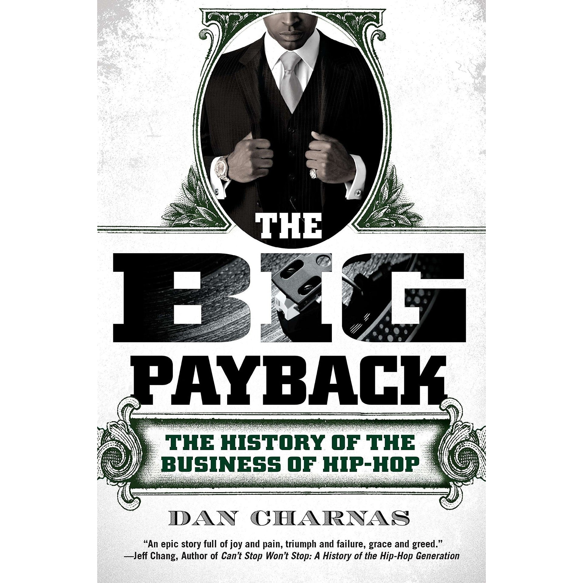 The Big Payback: The History of the Business of Hip-Hop