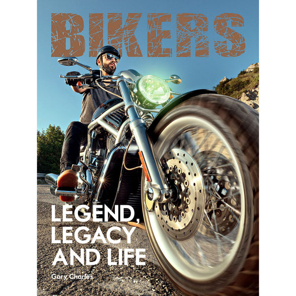 Bikers. Legend, Legacy and Life (Two Finger Salute) 