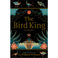 The Bird King: A Novel (hardcover)