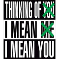 Barbara Kruger: Thinking of You. I Mean Me. I Mean You