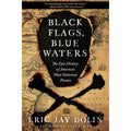 Black Flags, Blue Waters