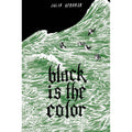 Black Is The Color