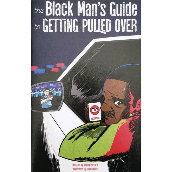 Black Man's Guide To Getting Pulled Over