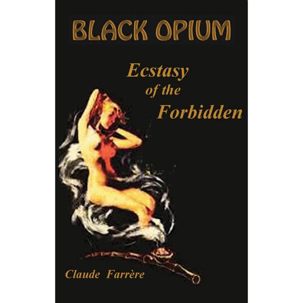 Black Opium: Ecstasy of the Forbidden