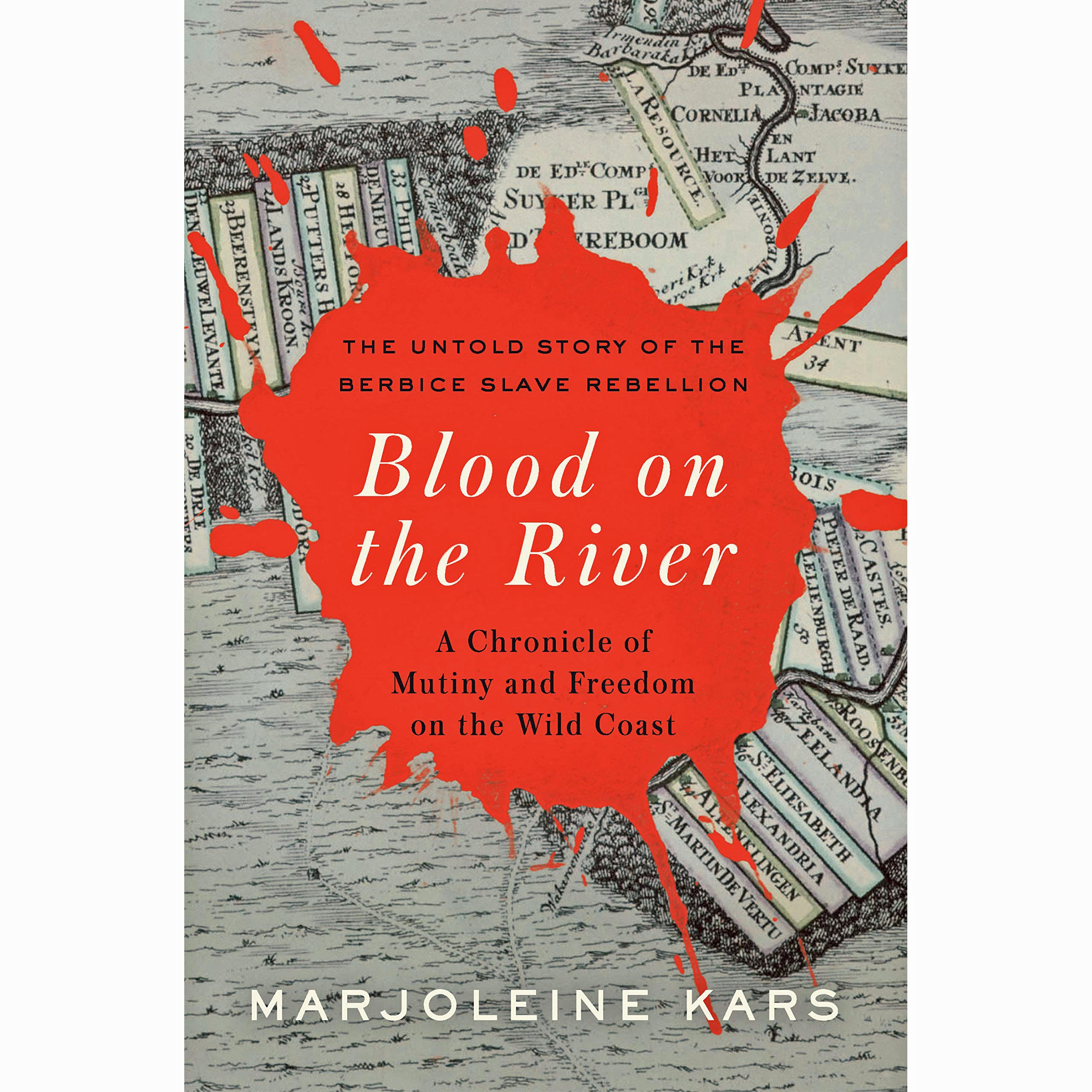 Blood on the River: A Chronicle of Mutiny and Freedom on the Wild Coast