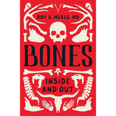 Bones from the inside out