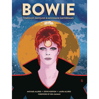 Bowie: Stardust, Rayguns And Moonage Daydreams