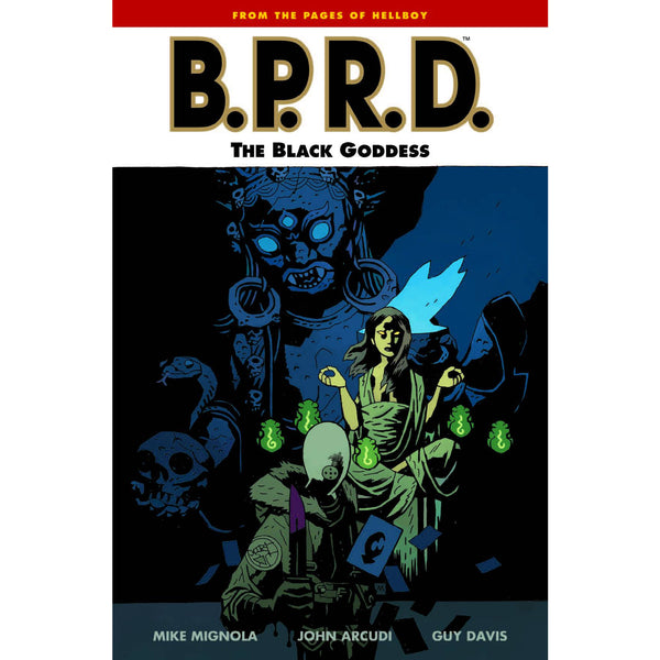 B.P.R.D. Volume 11: Black Goddess