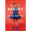 Bravey: Chasing Dreams, Befriending Pain, and Other Big Ideas