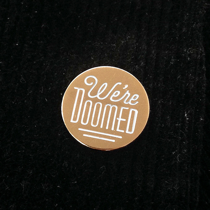 We're Doomed - C-3PO Pin