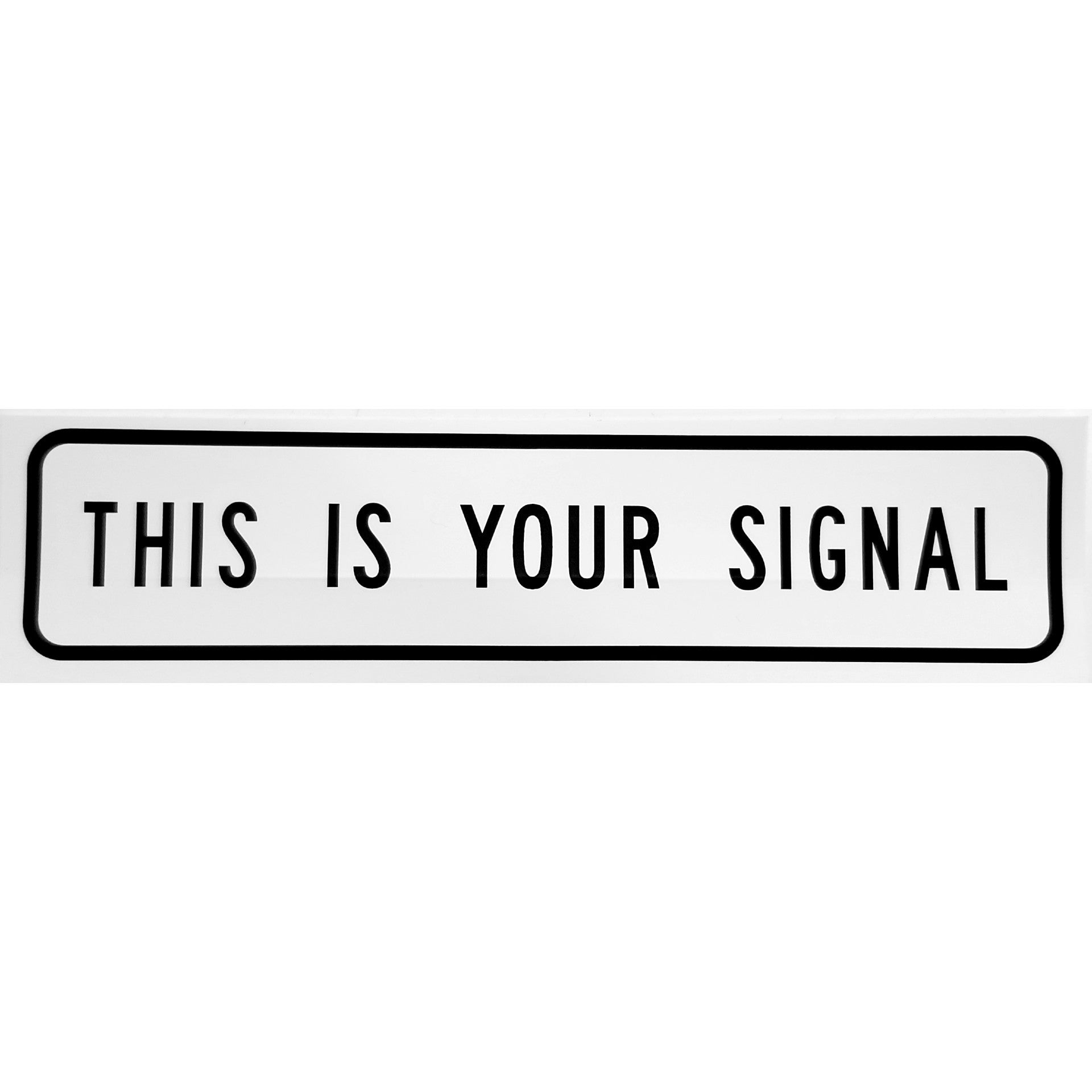 This Is Your Signal Sticker