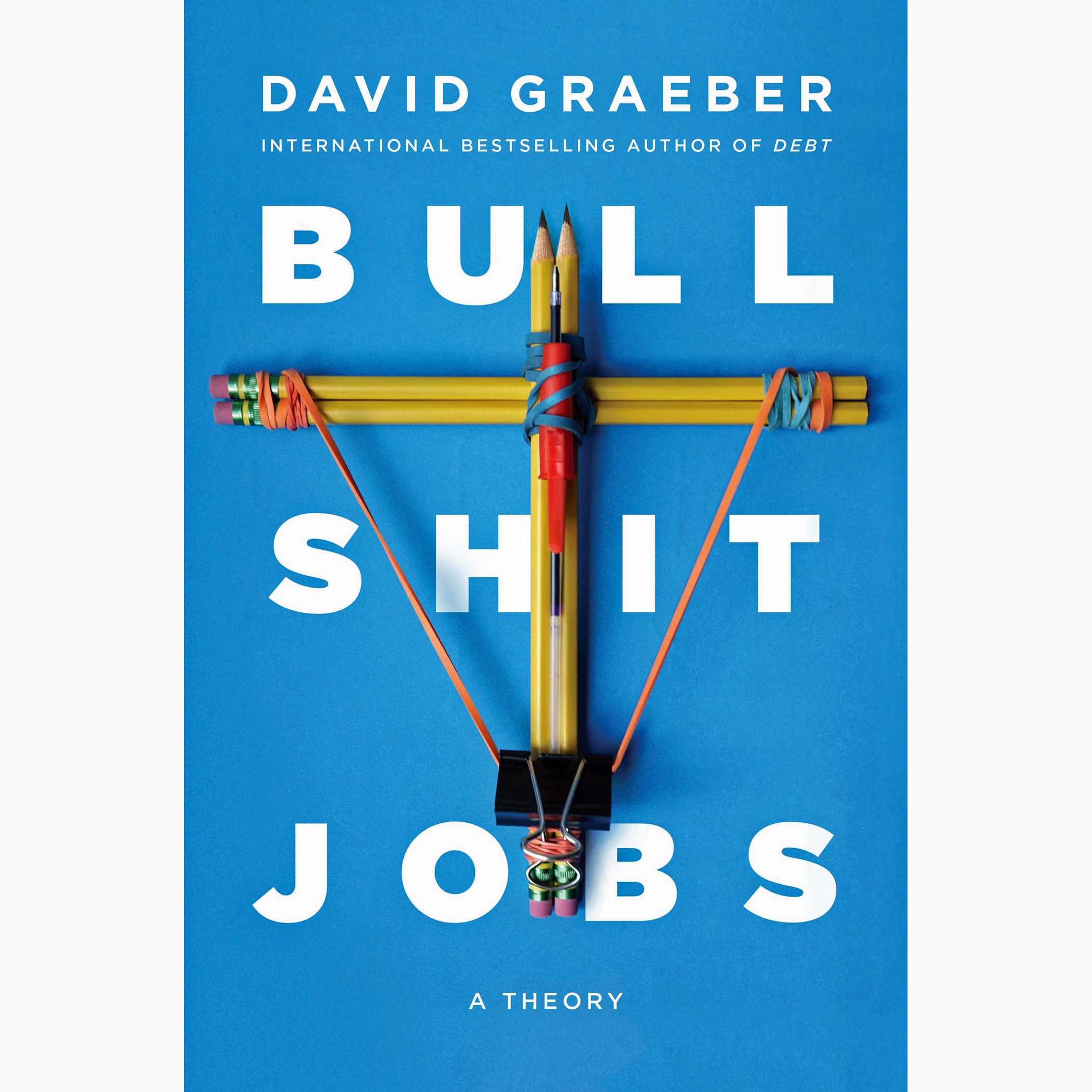 Bullshit Jobs (hardcover)