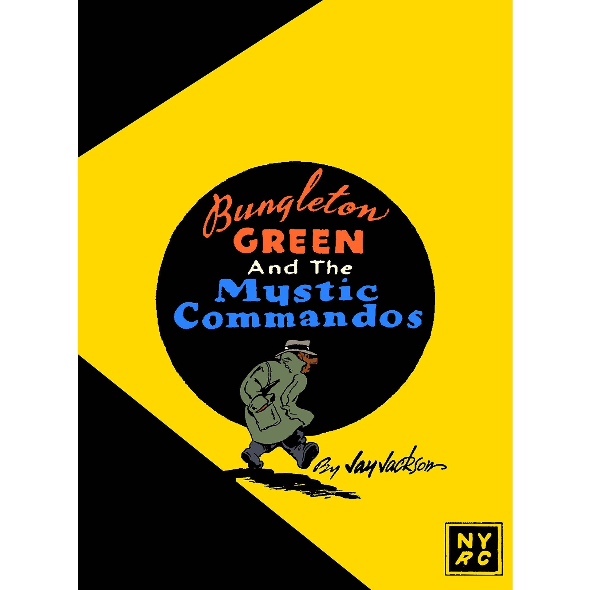 Bungleton Green and The Mystic Commandos