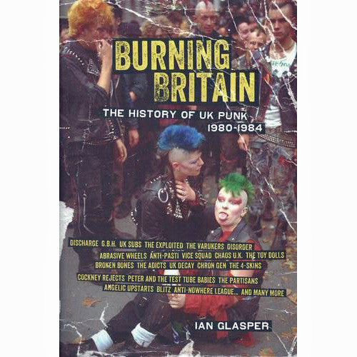Burning Britain: The History of UK Punk 1980–1984