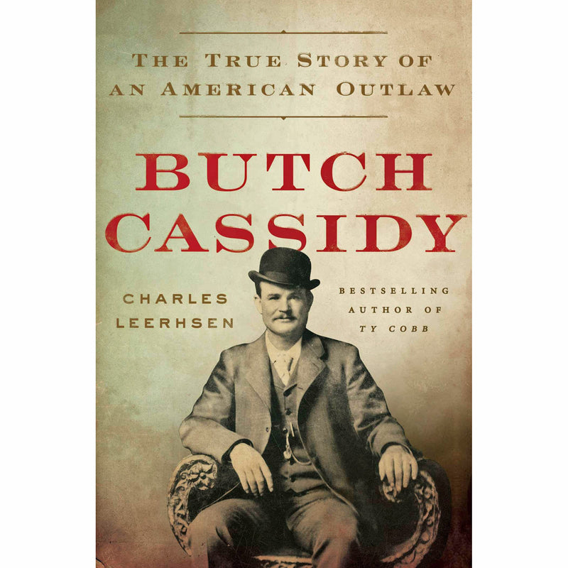 Butch Cassidy: The True Story of an American Outlaw