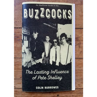 Unofficial Guide To The Buzzcocks: The Lasting Influence of Pete Shelley