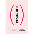 Buzz: The Stimulating History of the Sex Toy