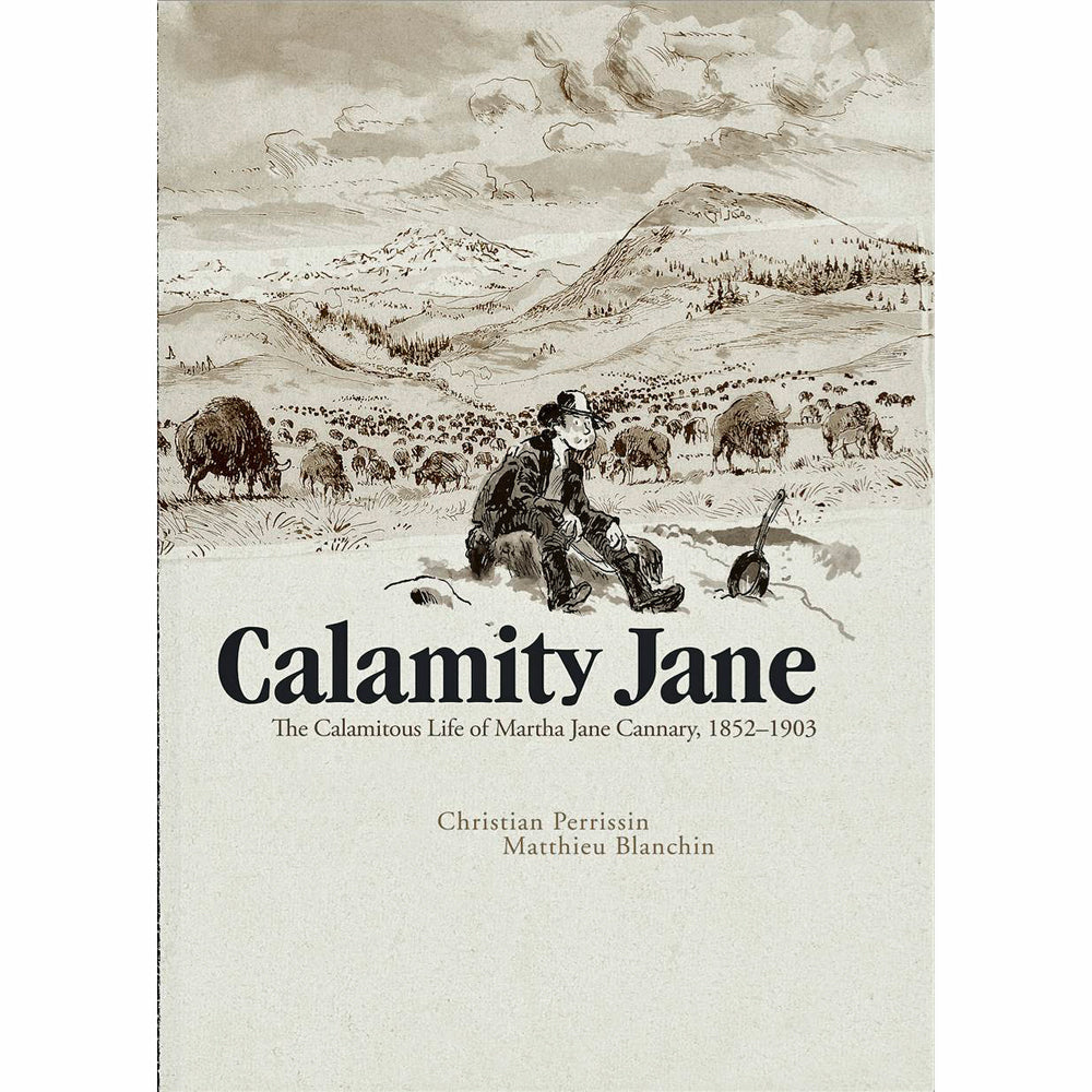 Calamity Jane: The Calamitous Life of Martha Jane Cannary – Atomic