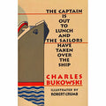 The Captain Is Out To Lunch And The Sailors Have Taken Over The Ship